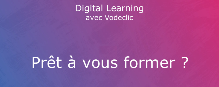 digital learning - vodeclic - IFCAM